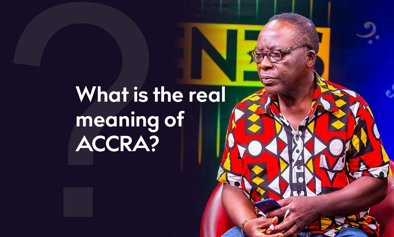 Do you know the real meaning of ACCRA? - Amankwa Ampofo educates Fiifi Banson
