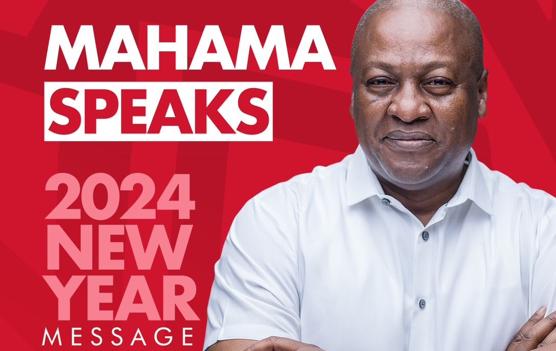 H E John Mahama End Of Year message to Ghanaians